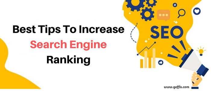 Best Tips To Increase Search Engine Ranking