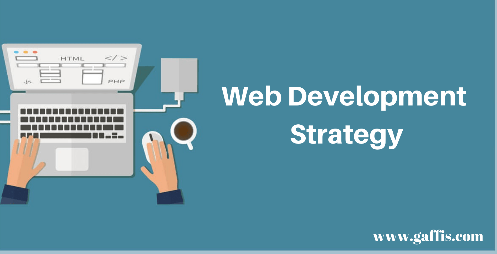 How to create the best Web Development Strategy