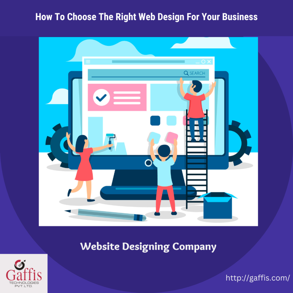 How To Choose The Right Web Design For Your Business